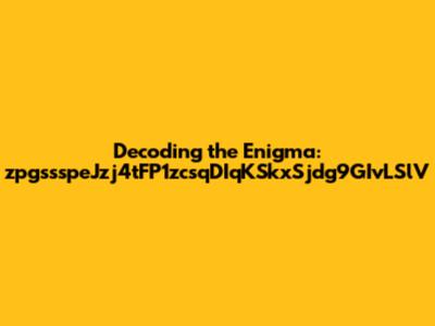 Decoding the Enigma: zpgssspeJzj4tFP1zcsqDIqKSkxSjdg9GIvLSlV
