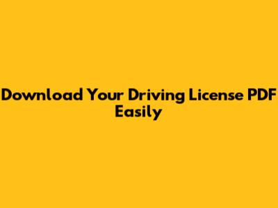 Download Your Driving License PDF Easily