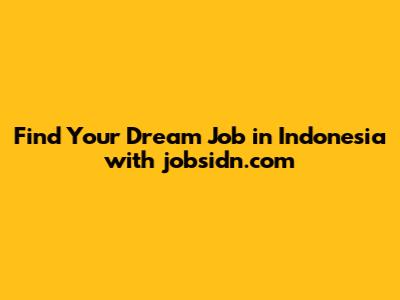Find Your Dream Job in Indonesia with jobsidn.com
