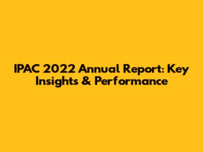 IPAC 2022 Annual Report: Key Insights & Performance
