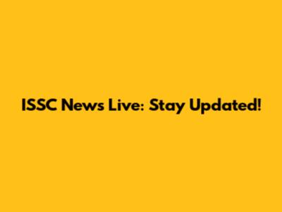ISSC News Live: Stay Updated!