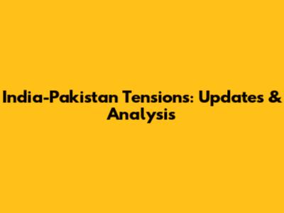 India-Pakistan Tensions: Updates & Analysis