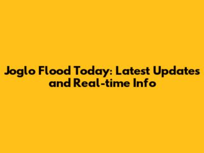 Joglo Flood Today: Latest Updates and Real-time Info