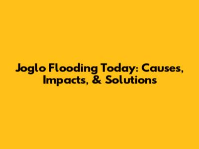 Joglo Flooding Today: Causes, Impacts, & Solutions