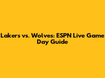 Lakers vs. Wolves: ESPN Live Game Day Guide