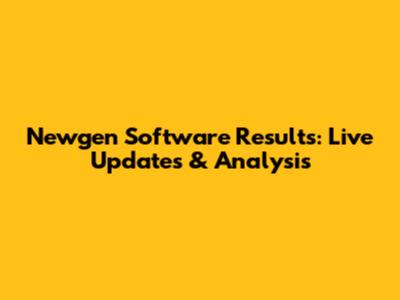 Newgen Software Results: Live Updates & Analysis