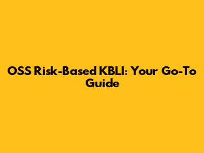 OSS Risk-Based KBLI: Your Go-To Guide