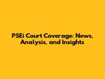 PSEi Court Coverage: News, Analysis, and Insights