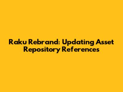 Raku Rebrand: Updating Asset Repository References