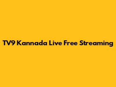 TV9 Kannada Live Free Streaming