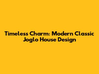 Timeless Charm: Modern Classic Joglo House Design