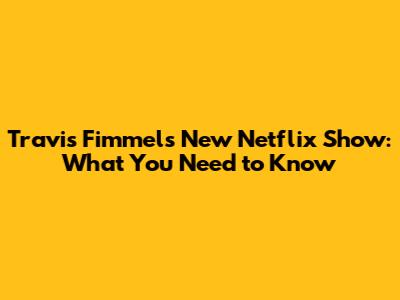 Travis Fimmel's New Netflix Show: What You Need to Know