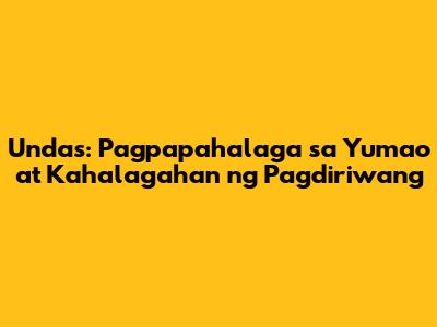 Undas: Pagpapahalaga sa Yumao at Kahalagahan ng Pagdiriwang