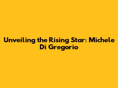 Unveiling the Rising Star: Michele Di Gregorio