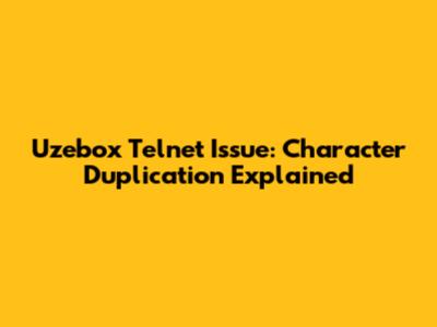 Uzebox Telnet Issue: Character Duplication Explained