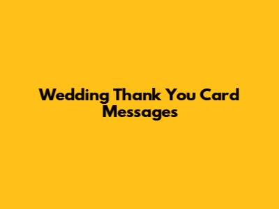 Wedding Thank You Card Messages