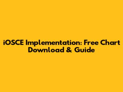 iOSCE Implementation: Free Chart Download & Guide
